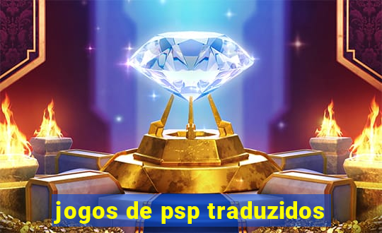 jogos de psp traduzidos